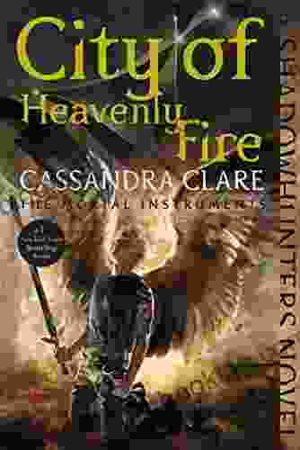 City Of Heavenly Fire (The Mortal Instruments 6)