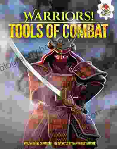 Tools Of Combat (Warriors ) Catherine Chambers