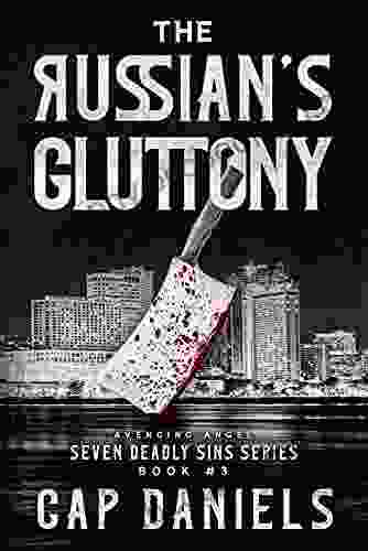 The Russian S Gluttony: Avenging Angel Seven Deadly Sins