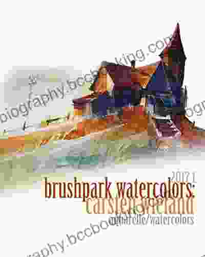 Brushpark Watercolors: Carsten Wieland 2024 I: Complete Watercolors 2024 Vol 1 234 Pages
