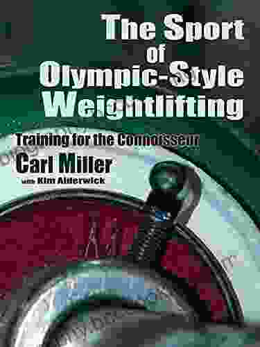 The Sport Of Olympic Style Weightlifting: Training For The Connoisseur