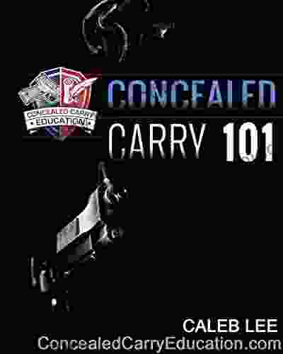 Concealed Carry 101 Caleb Lee