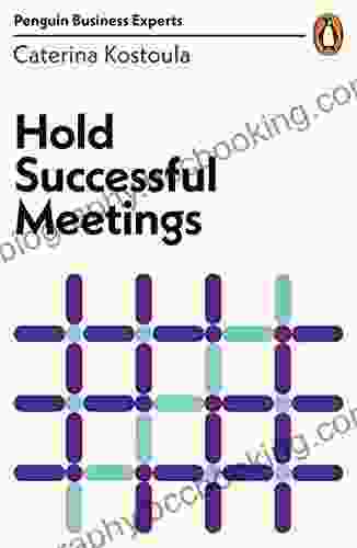 Hold Successful Meetings (Penguin Business Experts 8)