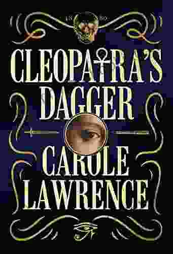 Cleopatra S Dagger Carole Lawrence
