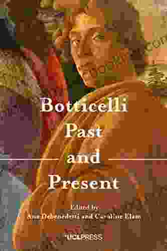 Botticelli Past And Present Bruce Kennett