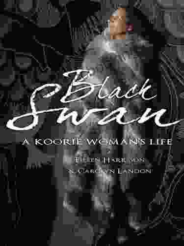 Black Swan: A Koorie Woman S Life