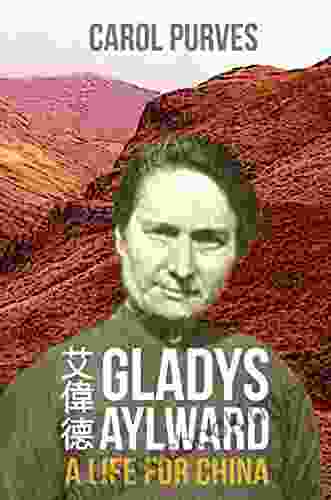 Gladys Aylward: A Life For China