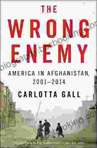 The Wrong Enemy: America In Afghanistan 2001 2024