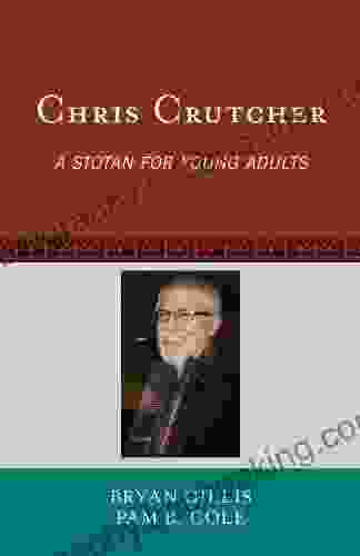 Chris Crutcher: A Stotan For Young Adults (Studies In Young Adult Literature 45)