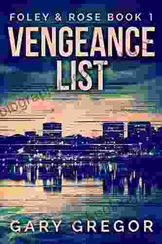 Vengeance List (Foley Rose 1)
