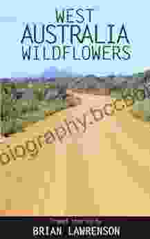 West Australia Wildflowers (Australian) Brian Lawrenson