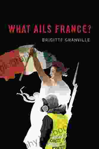 What Ails France? Brigitte Granville