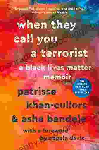 When They Call You A Terrorist: A Black Lives Matter Memoir
