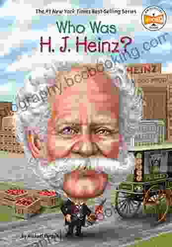 Who Was H J Heinz? (Who Was?)