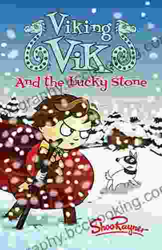 Viking Vik And The Lucky Stone: Will Vik Freeze To Death In A Snowstorm Or Can His Dog Flek Save Him?
